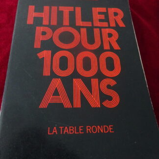 Livre Hitler pour 1000 ans de Léon Degrelle